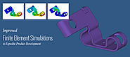 Improved Finite Element Simulations to Expedite Product Development