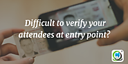 Difficult to verify attendees at entry point? | MLeads Blog