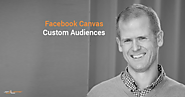 Facebook Canvas Custom Audiences: How to Create - Jon Loomer Digital