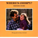 Where's Chimpy by Berniece Rabe