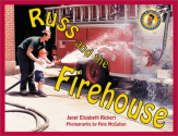Russ and the Firehouse (Day with Russ): Janet Elizabeth Rickert, Pete McGahan: 9781890627171: Amazon.com: Books