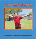 A Day With Makana: Kaylene K. Sheldon: 9780977349524: Amazon.com: Books