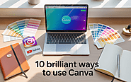 đź§° 10 Brilliant Ways to Use Canva to Build and Grow Your Online Business