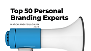 50 Personal Branding Experts to Hire, Follow and Watch Out For in 2025