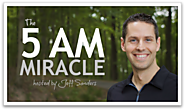 The 5 AM Miracle Podcast | Jeff Sanders