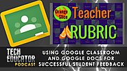 Google Classroom and Google Add-ons | How can we provide meaningful feedback to our students? · TeacherCast Education...