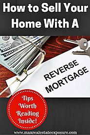 Selling Real Estate With a Reverse Mortgage