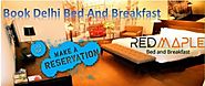 Best bed and breakfast in new Delhi