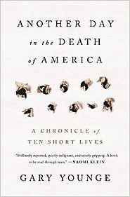 Another Day in the Death of America: A Chronicle of Ten Short Lives Hardcover – October 4, 2016