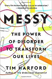 Messy: The Power of Disorder to Transform Our Lives Hardcover – October 4, 2016