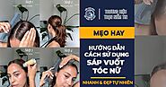 Cách dùng sáp vuốt tóc nữ đơn giản và đẹp tự nhiên