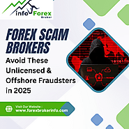 Forex Scam Brokers: Avoid These Unlicensed & Offshore Fraudsters in 2025
