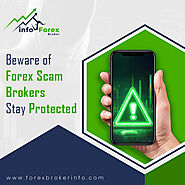 Beware of Forex Scam Brokers – Stay Protected