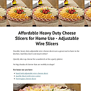 Affordable Heavy Duty Cheese Slicers for Home Use - Adjustable Wire Slicers
