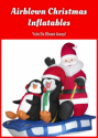Airblown Christmas Inflatables: Yule Be Blown Away!