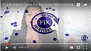 Credit Repair Credit Fix Solutions Welcome Video
