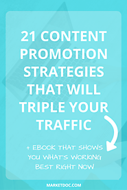 21 Content Promotion Strategies That Will Triple Your Traffic [+ eBook] – MarketDoc