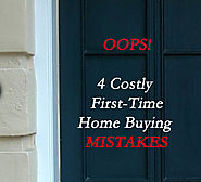 4 Costly First-Time Home Buying Mistakes | Teresa Cowart