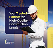 For High-Quality Construction Leads-Construction Lead Pro