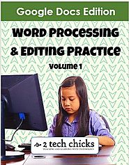 Elementary Word Processing & Editing Practice #1--Google Docs Edition