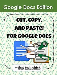 Cut, Copy, and Paste! Google Docs Edition