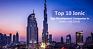 Title: Top 10 Most trusted Ionic App Development Companies in Dubai, UAE [2019 — Updated List]