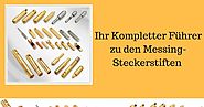 Ihr Kompletter Führer zu den Messing-Steckerstiften