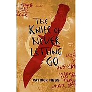 The Knife of Never Letting Go (Chaos Walking, #1)