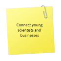 Connect young scientists and businesses