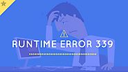 How To Fix Run Time Error '339'? Types & Causes Of Runtime Error 339