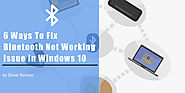 6 Ways To Fix Bluetooth Not Working Issue in Windows 10 - Driver Restore