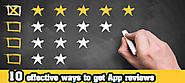 10 Effective Ways or Tips to Get App Reviews