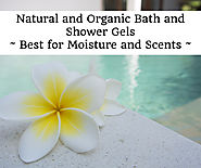 Natural and Organic Shower Gels - Best for Moisture and Scents - 2017 Top Picks