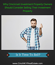 Should You Sell Your Greater Cincinnati Real Estate Investment Property?