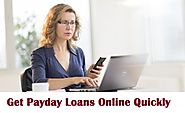 How To Get Payday Loans Online Quickly Without Any Hassle?