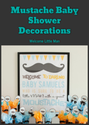 Mustache Baby Shower Decorations: Welcome Little Man