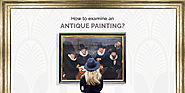 Quick DIY Tips on How to Examine an Antique Painting | Sarasota Antique Buyers