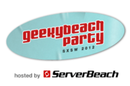 3rd Annual GeekyBeach Party SXSW12