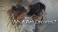 What are Dreams?: Nova