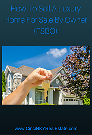 How To Sell A Luxury Home For Sale By Owner (FSBO)