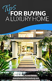 8 Great Suggestions For Buying a Luxury Home
