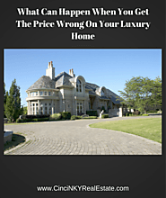 The Problem With Overpricing A Luxury Home