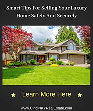 Great Tips For Selling Your Luxury Home Safely and Securely