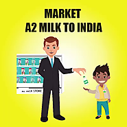 Market A2 milk to India