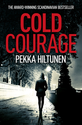 Cold Courage ~ Pekka Hiltunen