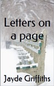 Letters on a Page ~ Jade Griffiths