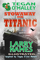 Stowaway on Titanic ~ Larry Names