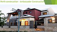 Construction in Perth by Ambassador Construction