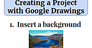 Creating a Project with Google Drawings
