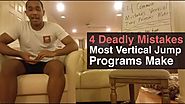 4 Common Mistakes Vertical Jump Workout Programs Make That HURT Vertical